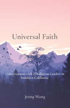 Paperback Universal Faith: Conversations with 15 Religious Leaders in Southern California Book