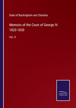 Paperback Memoirs of the Court of George IV. 1820-1830: Vol. II Book
