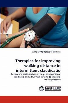 Paperback Therapies for Improving Walking Distance in Intermittent Claudicatio Book