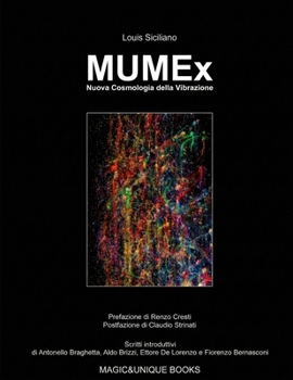 MUMEx: Nuova Cosmologia della Vibrazione (Italian Edition)