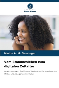 Paperback Vom Stammesleben zum digitalen Zeitalter [German] Book