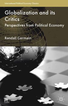 Paperback Globalization and Its Critics: Perspectives from Political Economy Book