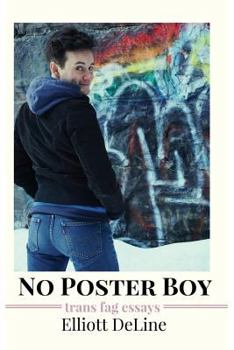 Paperback No Poster Boy: Trans Fag Essays Book