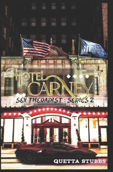 Paperback Sex Therapist: Hotel Carney Series 2 Book