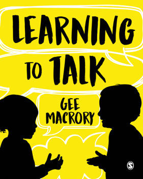 Paperback Learning to Talk: The many contexts of children's language development Book