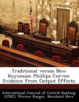 Paperback Traditional Versus New Keynesian Phillips Curves: Evidence from Output Effects Book