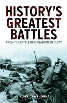 Paperback History's Greatest Battles: From the Battle of Marathon to D-Day Book