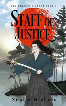 Paperback Staff of Justice (The Shadow's Creed Saga) Book