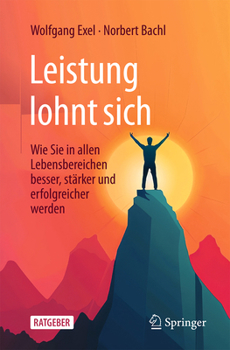 Paperback Leistung Lohnt Sich: Wie Sie in Allen Lebensbereichen Besser, Stärker Und Erfolgreicher Werden [German] Book