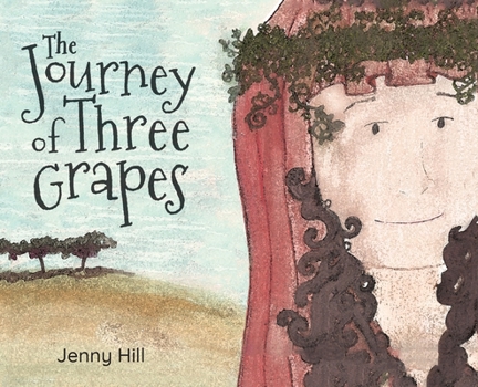 Hardcover The Journey of Three Grapes Book