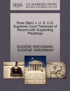 Paperback Ross (Ben) V. U. S. U.S. Supreme Court Transcript of Record with Supporting Pleadings Book
