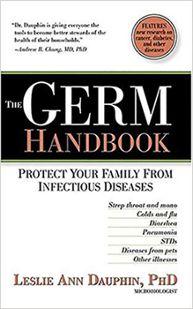Paperback The Germ Handbook: Protect Your Family from Infectious Diseases Book