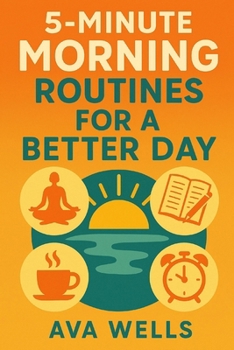 Paperback 5-Minute Morning Routines for a Better Day Book
