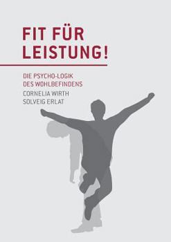 Paperback Fit für Leistung!: Die Psycho-Logik des Wohlbefindens [German] Book