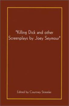 Paperback Killing Dick and Other Book