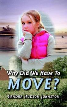 Paperback Why Did We Have To Move? Book