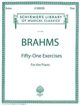 Paperback 51 Exercises: Brahms - 51 Exercises Schirmer Library of Classics Volume 1600 Piano Solo Book