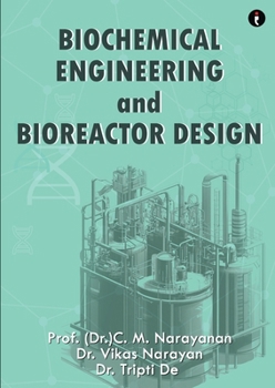 Paperback Biochemical Engineering and Bioreactor Design Book