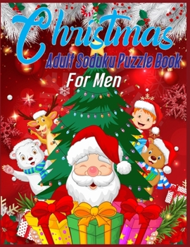 Christmas Adult Soduku Puzzle Book For Men: 220 Soduku Puzzles Easy-Hard-Difficult-Insane-Inhuman christmas soduku puzzle book for adults A Brain Challenge Game for Adults Relaxation christmas soduku 