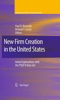 Hardcover New Firm Creation in the United States: Initial Explorations with the Psed II Data Set Book