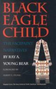 Hardcover Black Eagle Child: The Facepaint Narratives Book