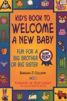 Paperback Kid's Book to Welcome a New Baby: Fun Things to Do and Learn for a Big Brother or Sister Book