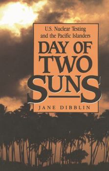 Paperback Day of Two Suns: U.S. Nuclear Testing and the Pacific Islanders Book