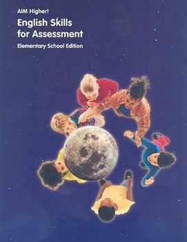 Paperback Aim Higher!: English Skills Assessment, Elementary School Book