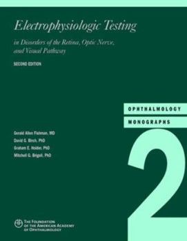 Paperback Electrophysiologic Testing in Disorders of the Retina, Optic Nerve, and Visual Pathway Book
