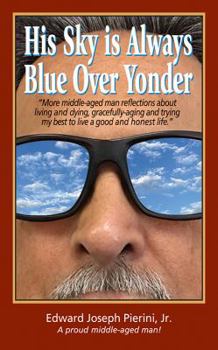 Paperback His Sky is Always Blue Over Yonder Book