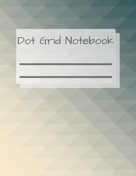 Dot Grid Notebook: 110 Dotted Pages | Workbook To Write In | Simple Designed Journal