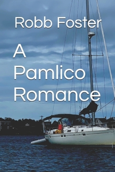 Paperback A Pamlico Romance: Poems from the Pamlico Book