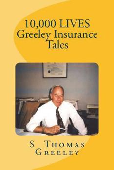 Paperback 10,000 LIVES Greeley Insurance Tales Book