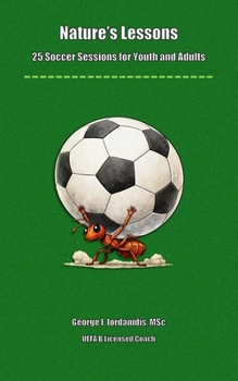 Paperback Nature's Lessons: 25 Soccer Sessions for Youth and Adults Book