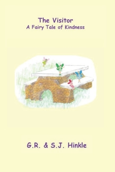 Paperback The Visitor: A Fairy Tale of Kindness Book