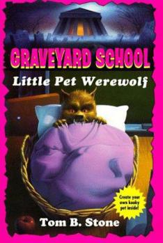 LITTLE PET WEREWOLF - Book #4 of the Graveyard School