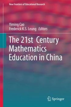 Hardcover The 21st Century Mathematics Education in China Book