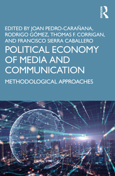 Paperback Political Economy of Media and Communication: Methodological Approaches Book