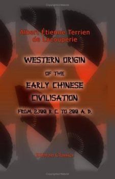 Western Origin of the Early Chinese Civilisation from 2,300 B. C. to 200 A. D.