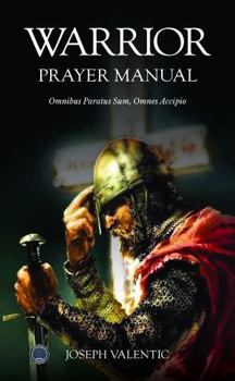 Paperback Warrior Prayer Manual: Omnibus Paratus Sum, Omnes Accipio Book