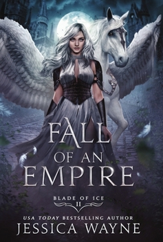 Fall of an Empire - Book #2 of the Blade of Ice