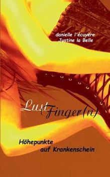 Paperback LustFingern(n): Höhepunkte auf Krankenschein [German] Book
