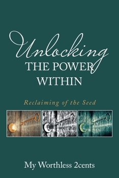 Unlocking the power within: Reclaiming of the Seed