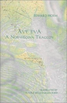 Paperback Ave Eva: A Norwegian Tragedy Book