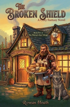 The Broken Shield (The Warrior's Rest)