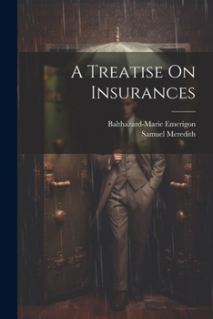 Paperback A Treatise On Insurances Book