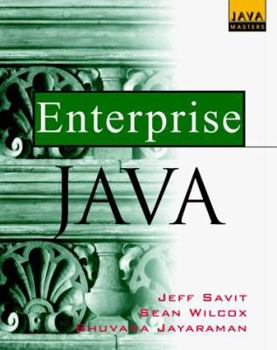 Paperback Enterprise Java: Where, How, When (And When Not) to Apply Java in Client/Server Business Environments (Java Masters) Book