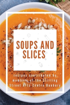 Paperback Soups and Slices Book