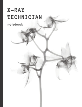 X-Ray Technician Notebook: Black And White Cover Blank Book And Journal With 150 Ruled Pages For Radiology Professional