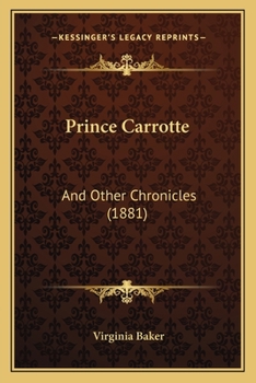 Paperback Prince Carrotte: And Other Chronicles (1881) Book